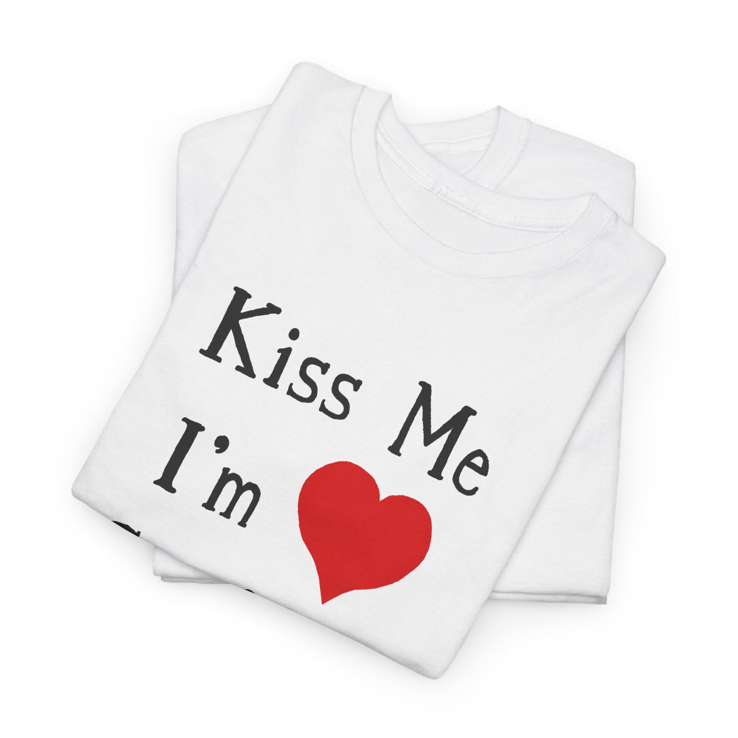 kiss me i'm confused tshirt