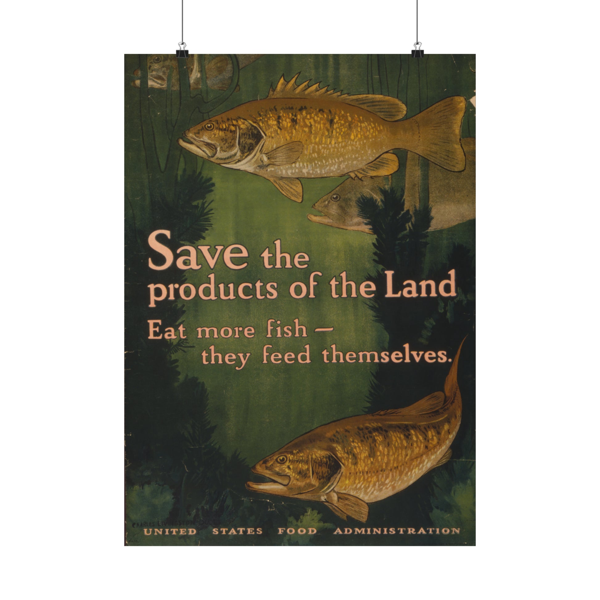 1917 world war I era lithograph reproduction "save the products of the land. eat more fish. they feed themselves." matte vertical poster whatmart