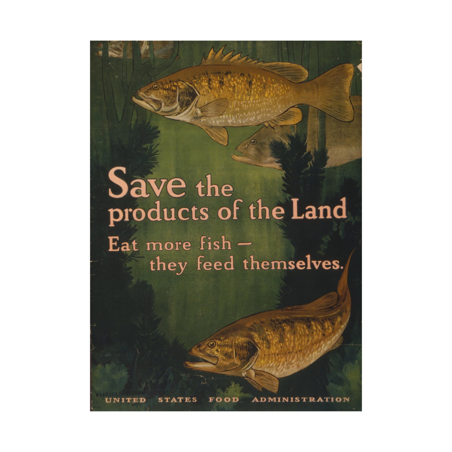 1917 world war I era lithograph reproduction "save the products of the land. eat more fish. they feed themselves." matte vertical poster whatmart