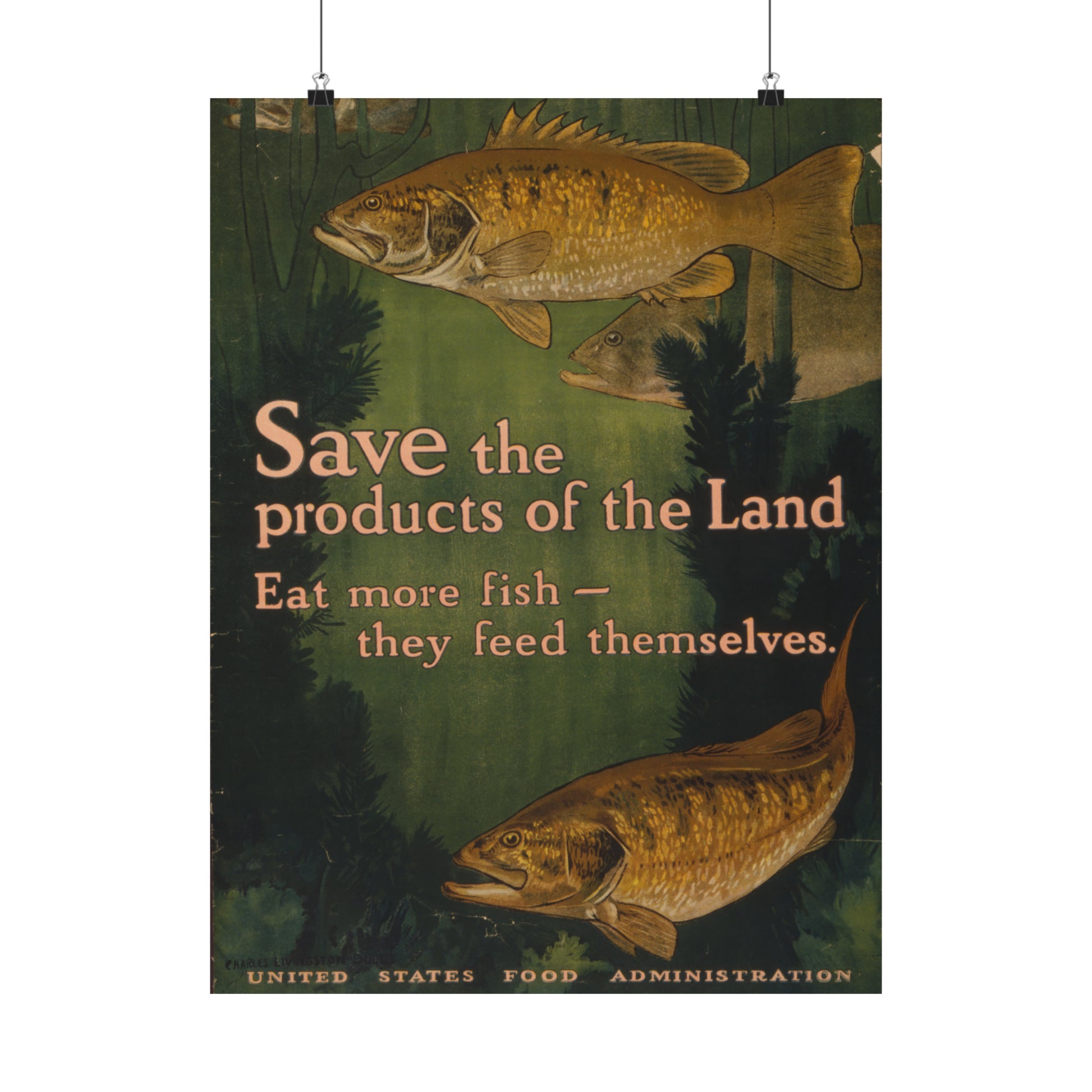 1917 world war I era lithograph reproduction "save the products of the land. eat more fish. they feed themselves." matte vertical poster whatmart