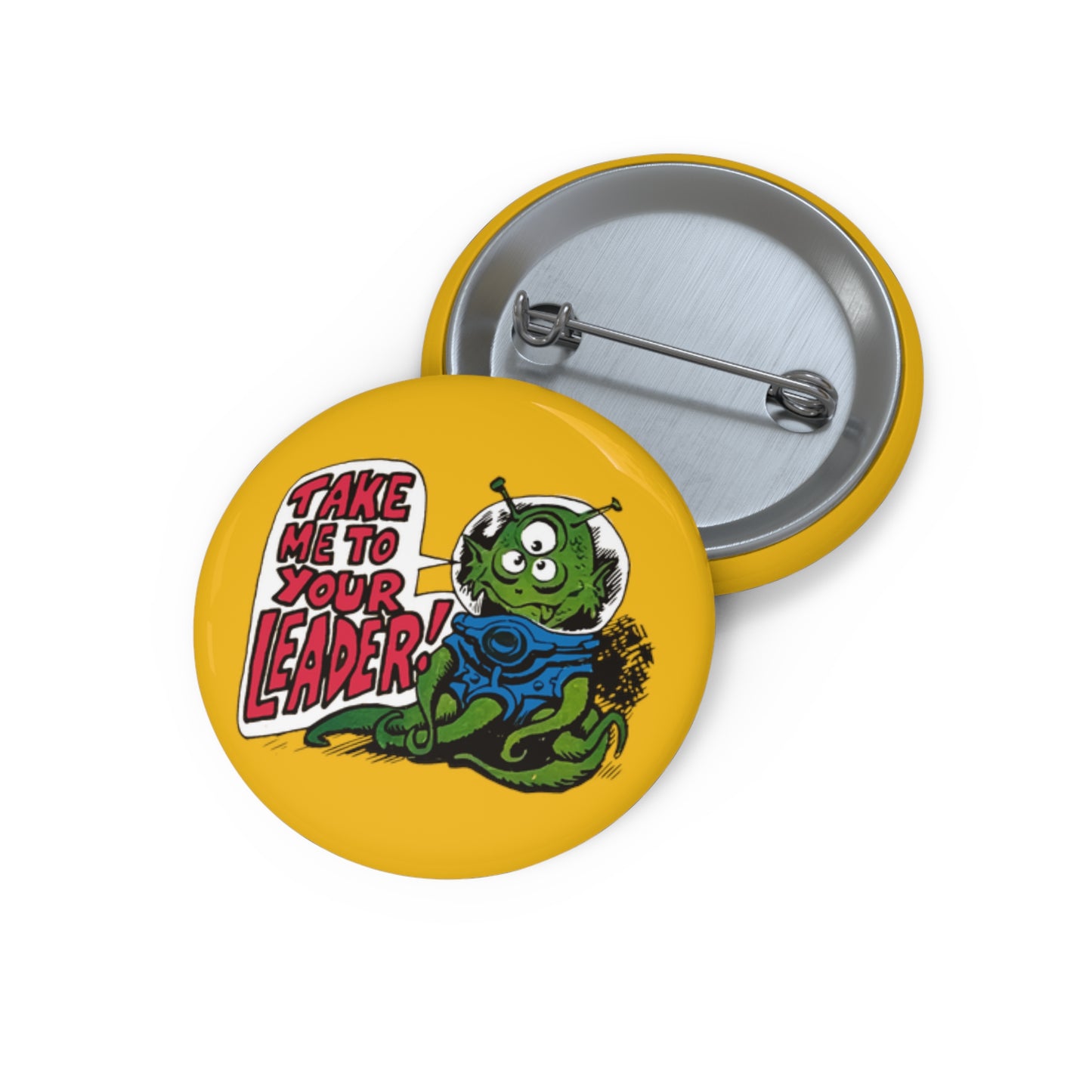 1970s "take me to your leader" alien cartoon character reproduction custom pin button whatmart