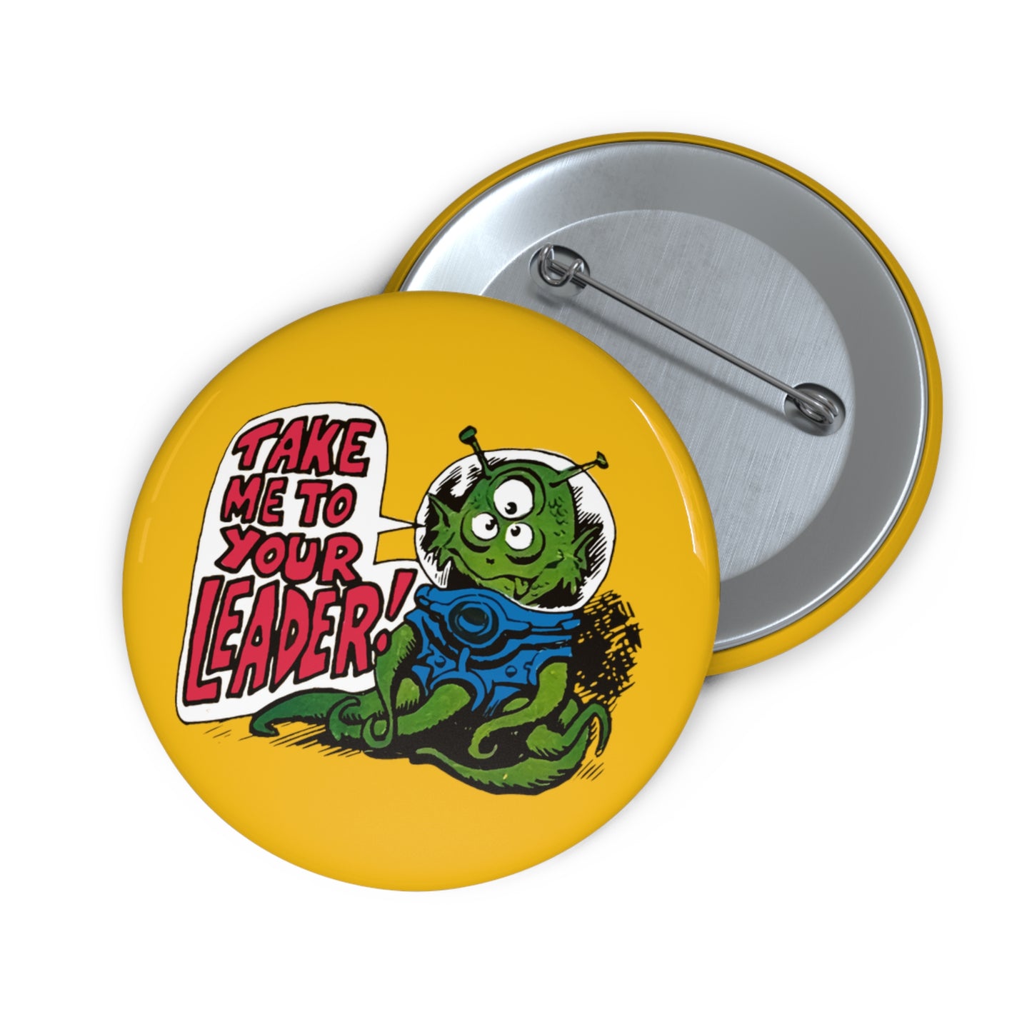 1970s "take me to your leader" alien cartoon character reproduction custom pin button whatmart