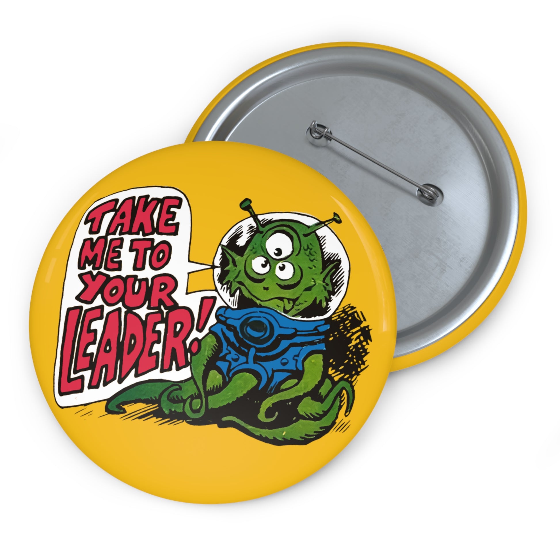 1970s "take me to your leader" alien cartoon character reproduction custom pin button whatmart