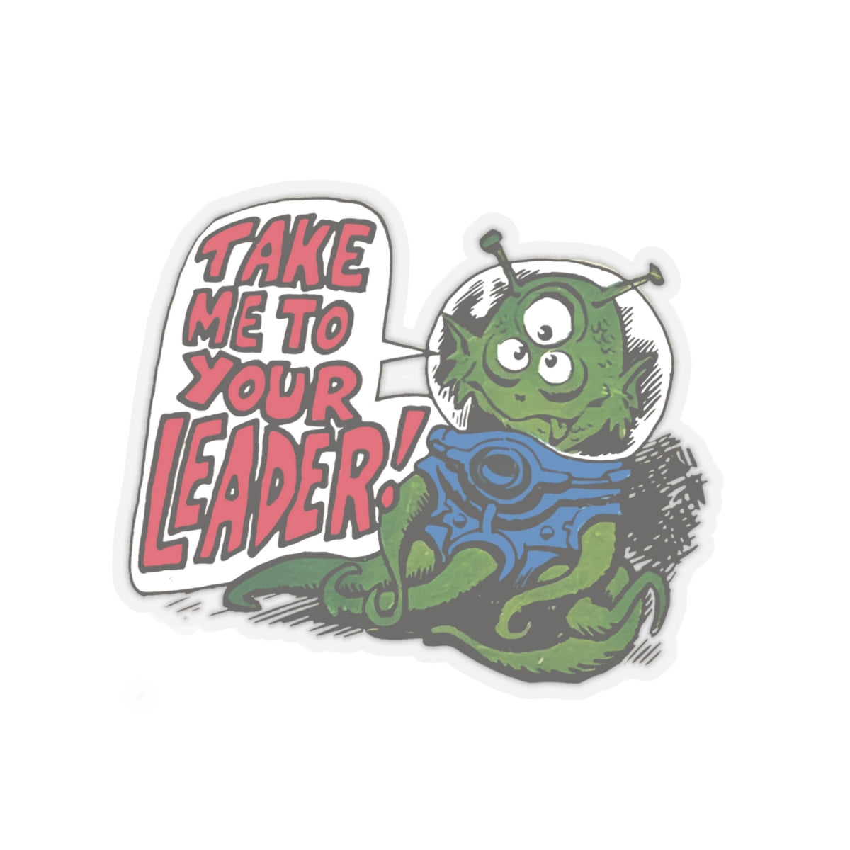 1970s "take me to your leader" alien cartoon character reproduction kiss-cut sticker whatmart