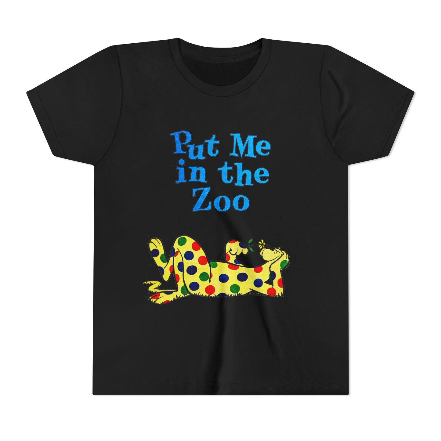 put me in the zoo YOUTH SIZE short sleeve tee