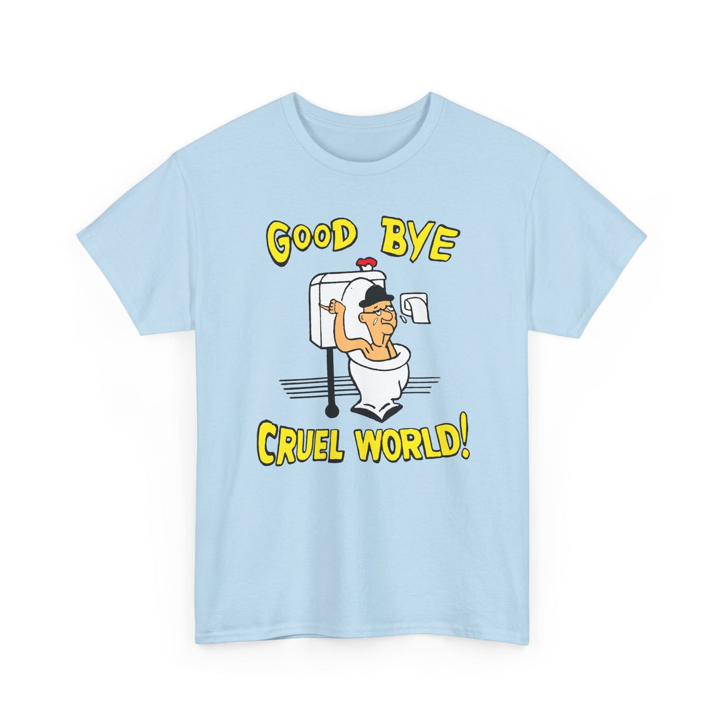 another goodbye cruel world vintage reproduction design tshirt