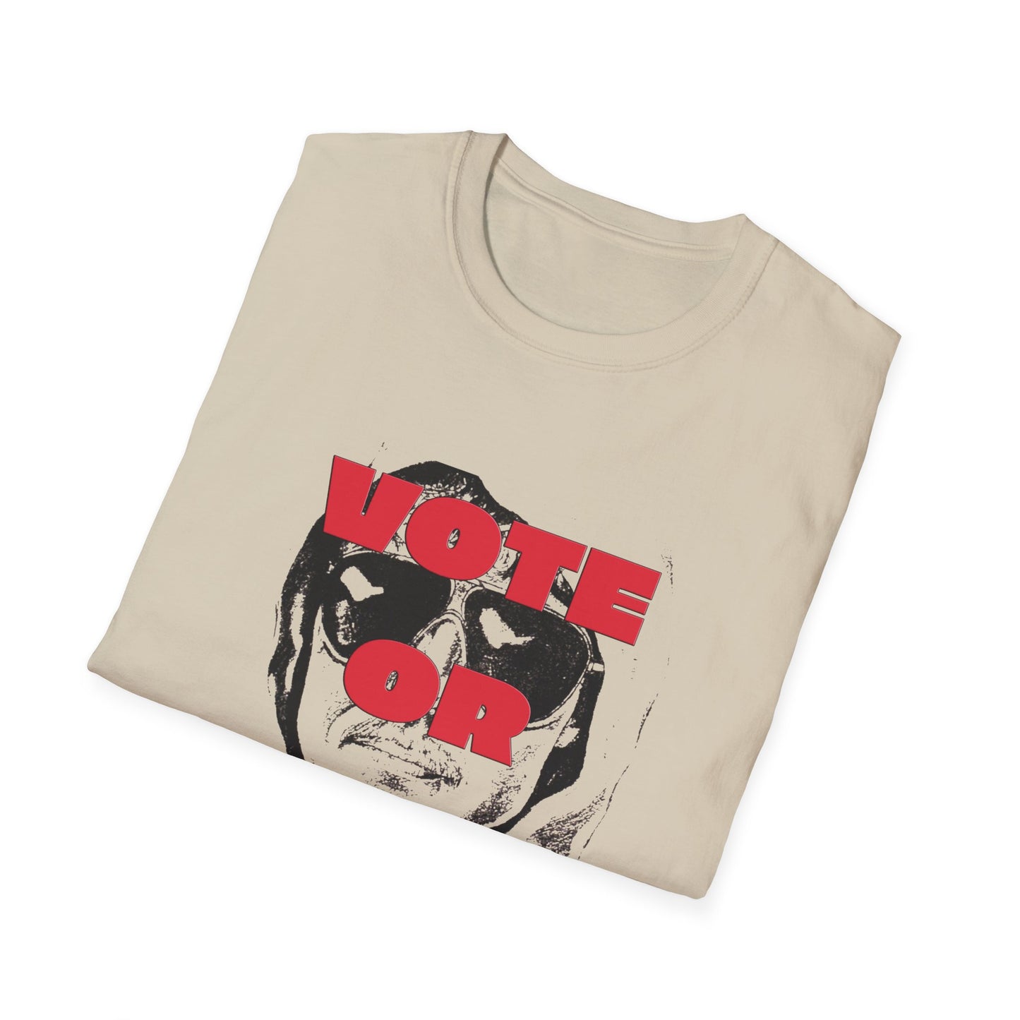 vote or don't ted tshirt