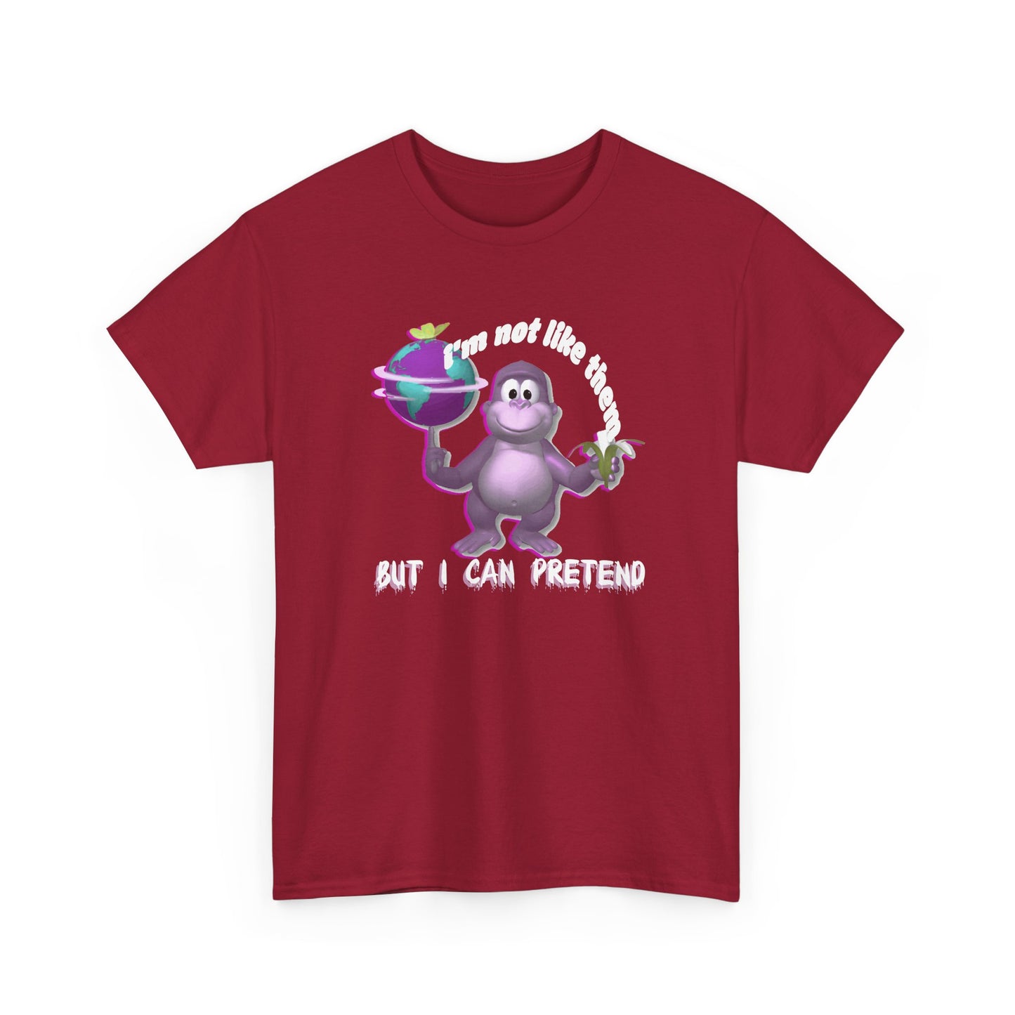 incredible graphic design bonzibuddy dumb i'm not like them but i can pretend tshirt