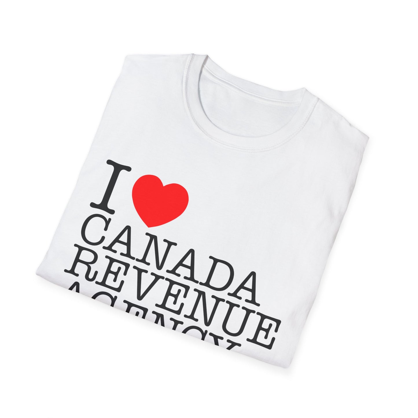 i heart canada revenue agency tshirt