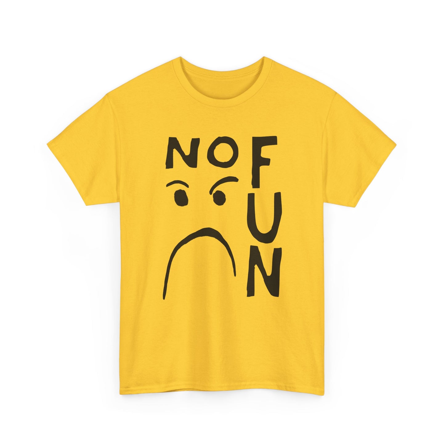 no fun hand drawn font and mad face tshirt
