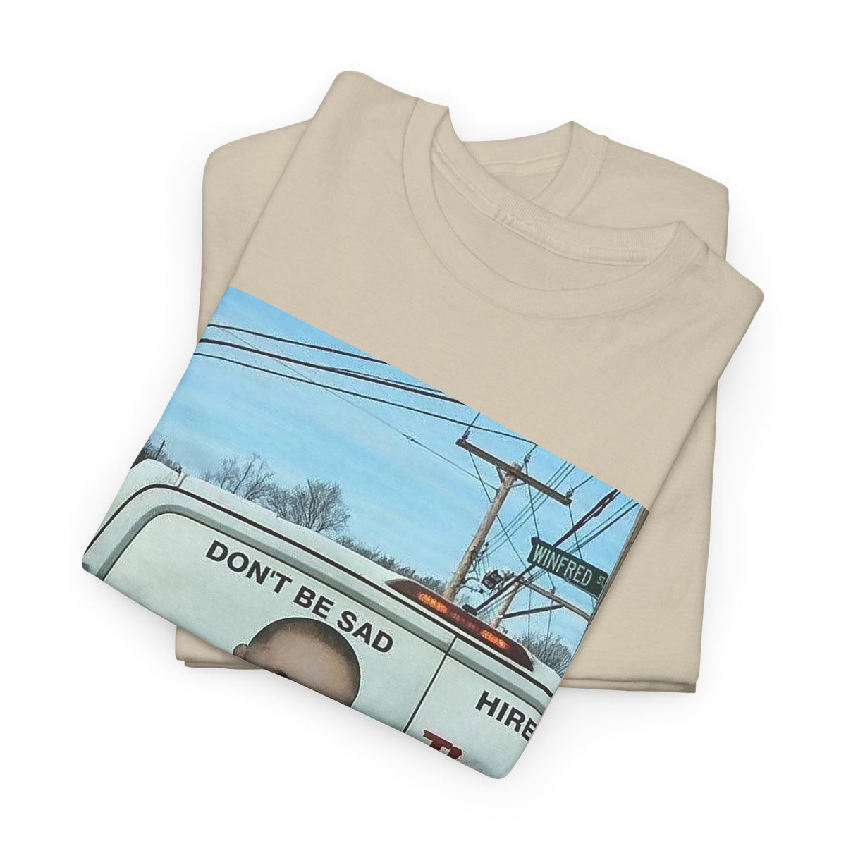 the don't be sad meme low quality photo cuz it's funny tshirt