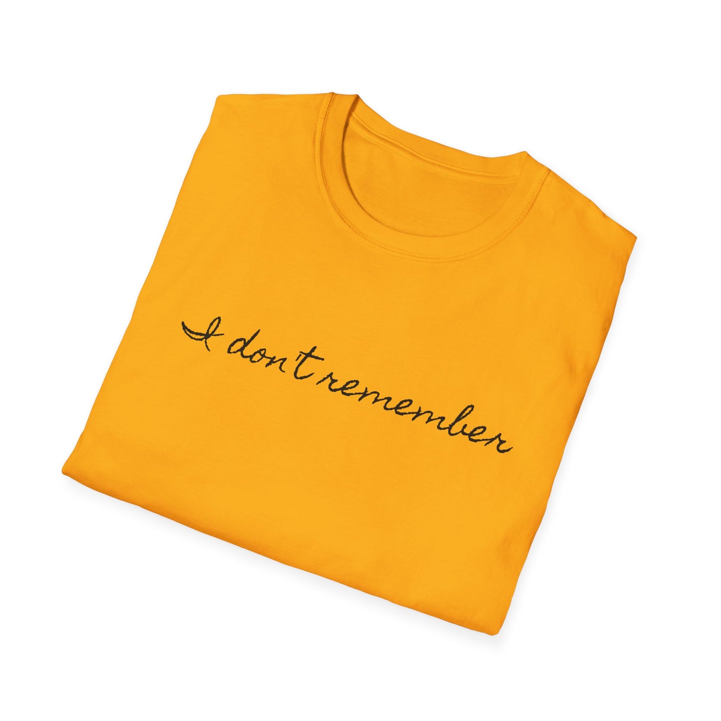 i don't remember cursive font tshirt