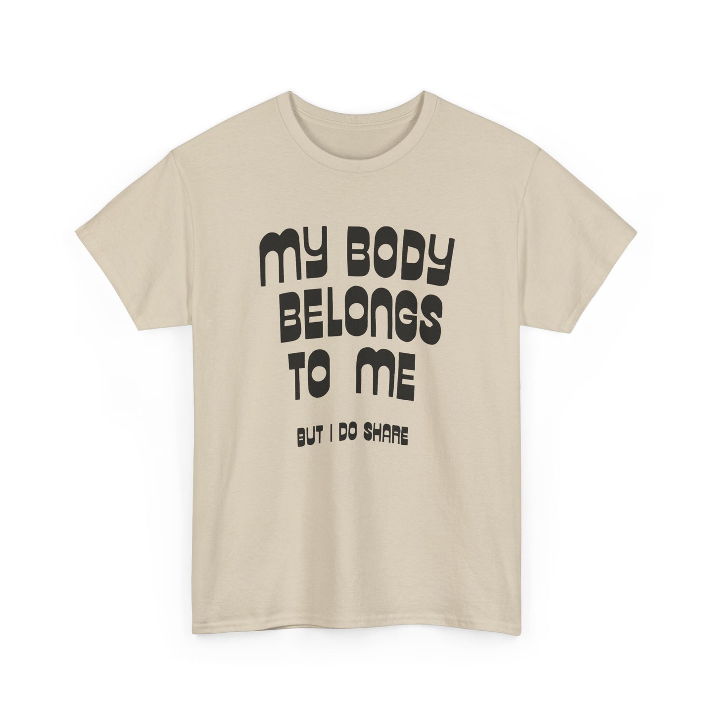 my body belongs to me but i do share vintage reproduction tshirt