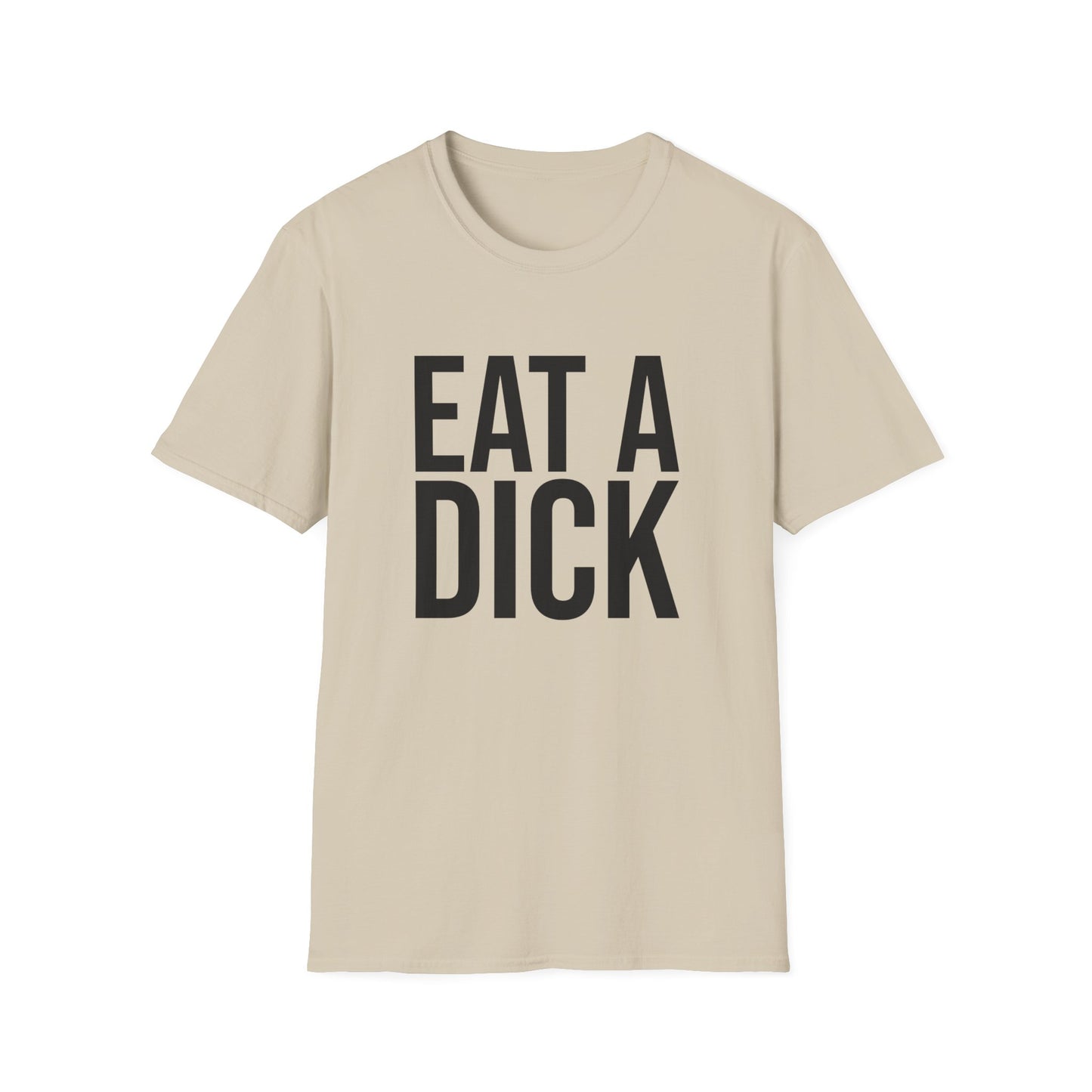 eat a dick tshirt