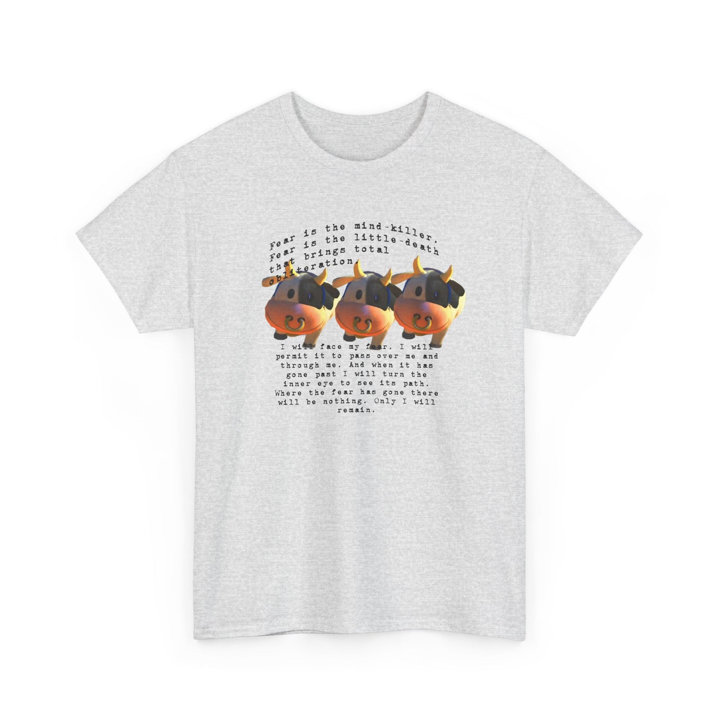 fear is the mind killer moo moo meadows meme tshirt