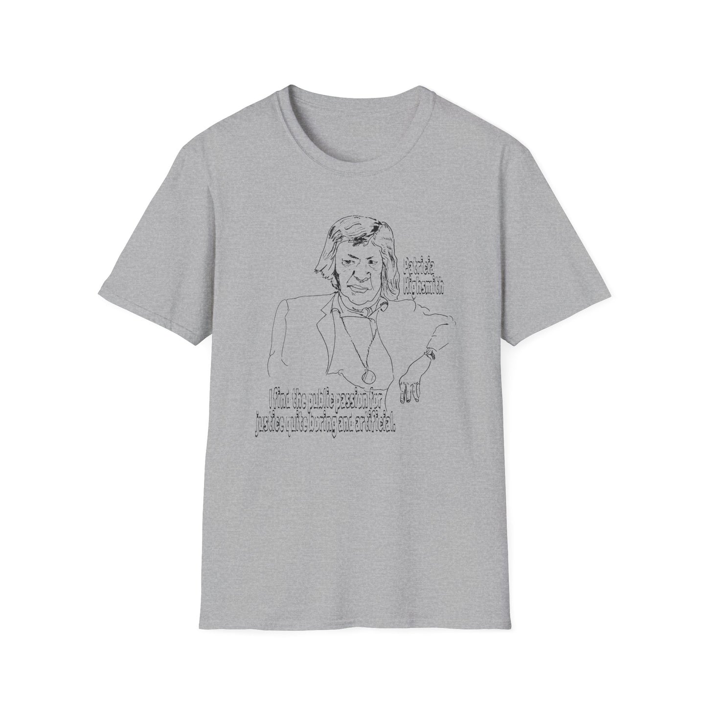 original drawing of patricia highsmith I find the public passion for justice quite boring and artificial tshirt