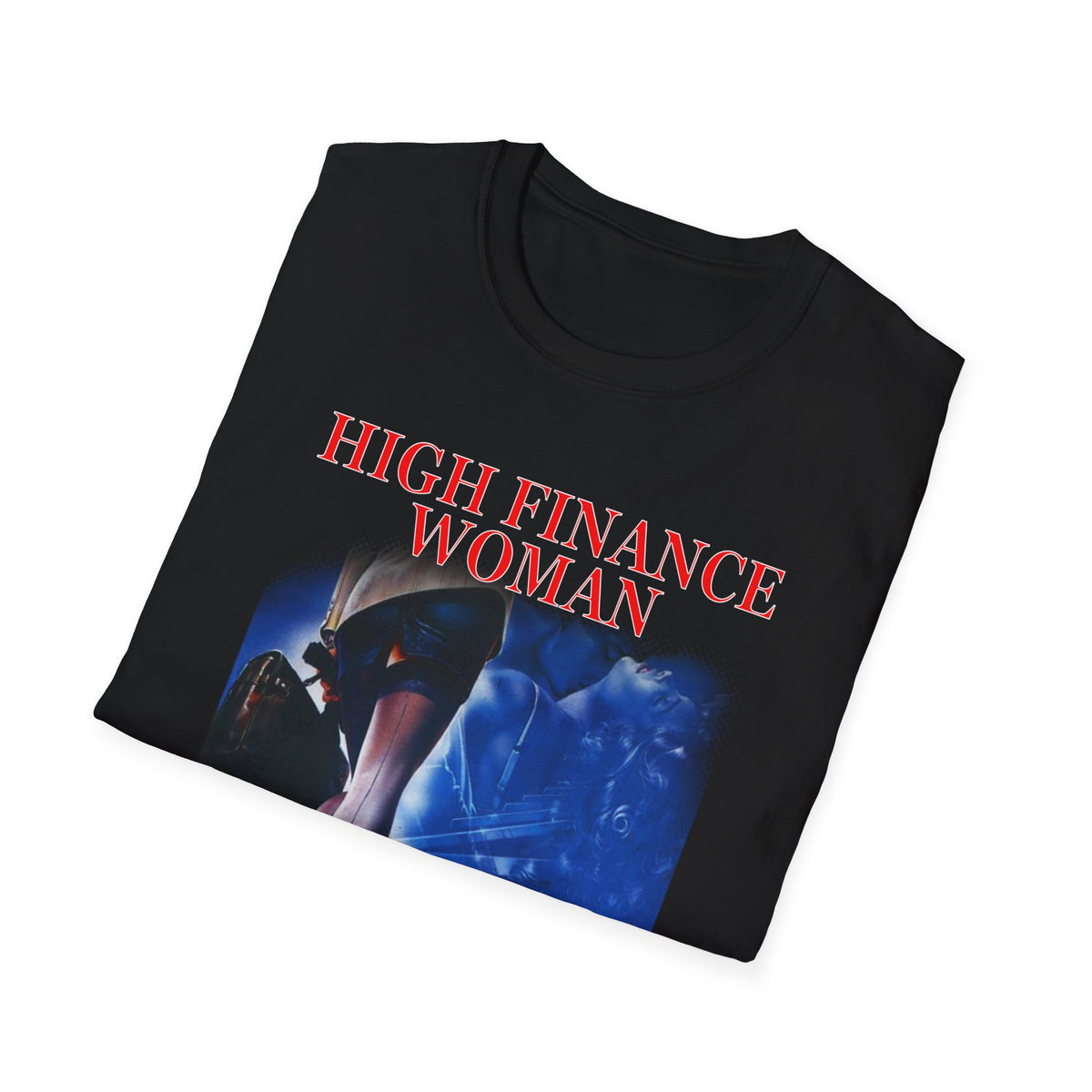 1990 high finance woman movie poster tshirt