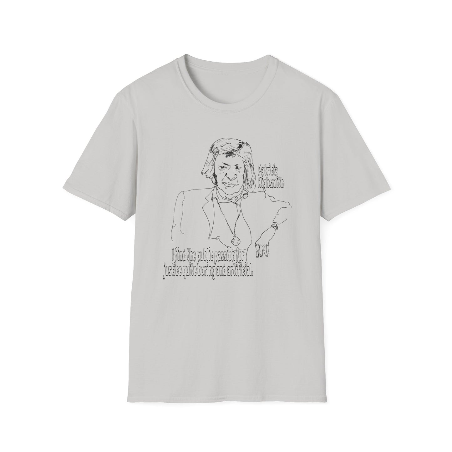 original drawing of patricia highsmith I find the public passion for justice quite boring and artificial tshirt