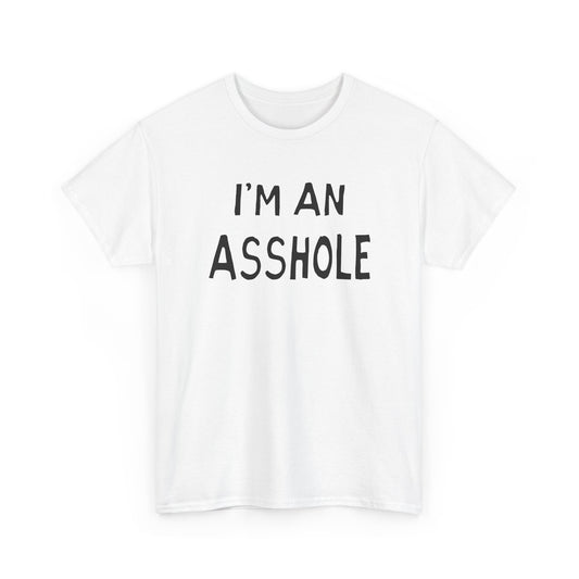 i'm an asshole hand drawn font tshirt