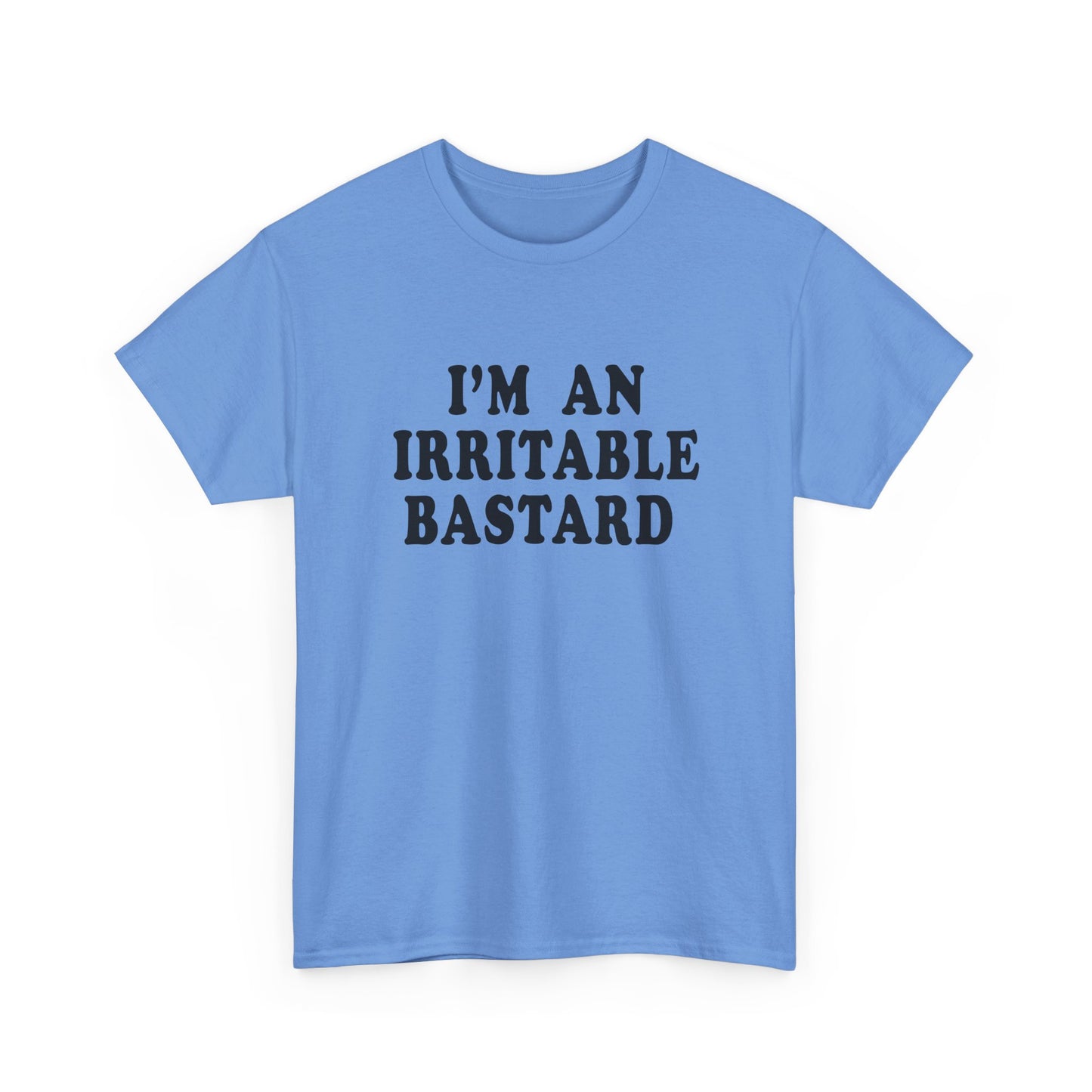 i'm an irritable bastard tshirt