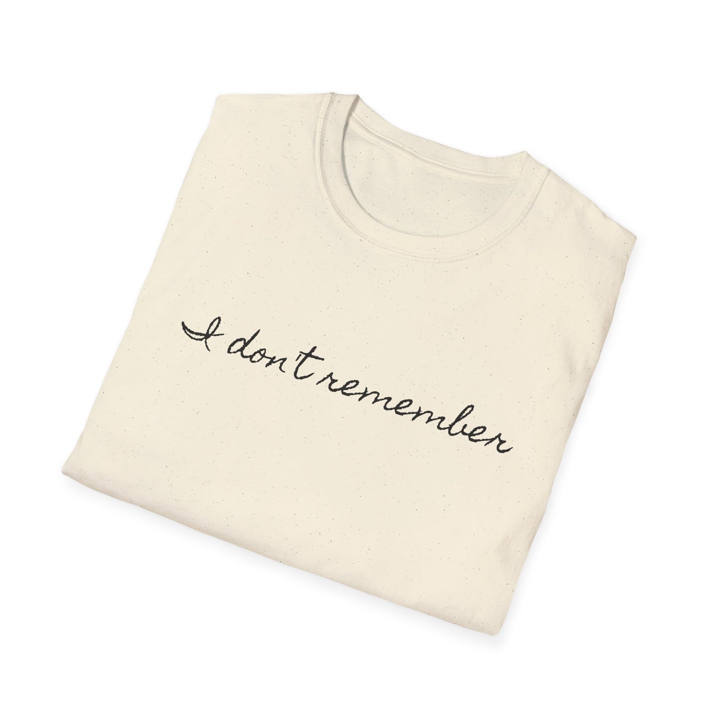 i don't remember cursive font tshirt