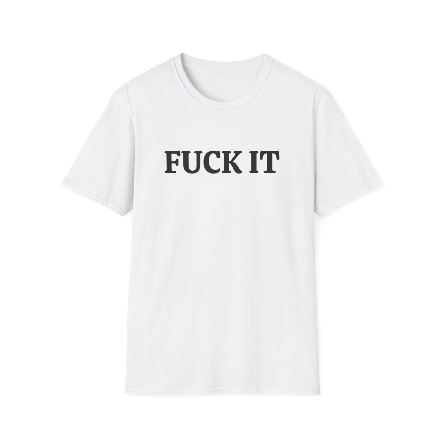 funny fuck it dark tshirt