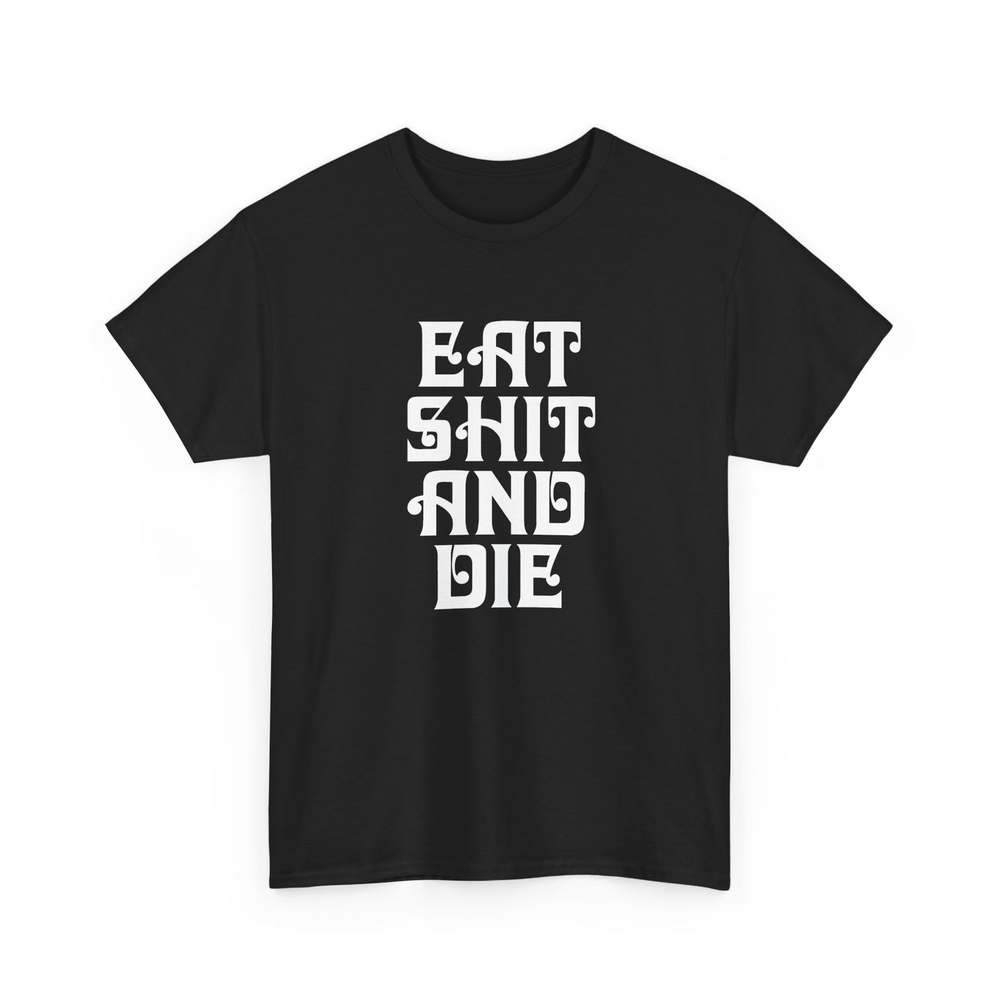 vintage graphic eat shit and die reproduction tshirt