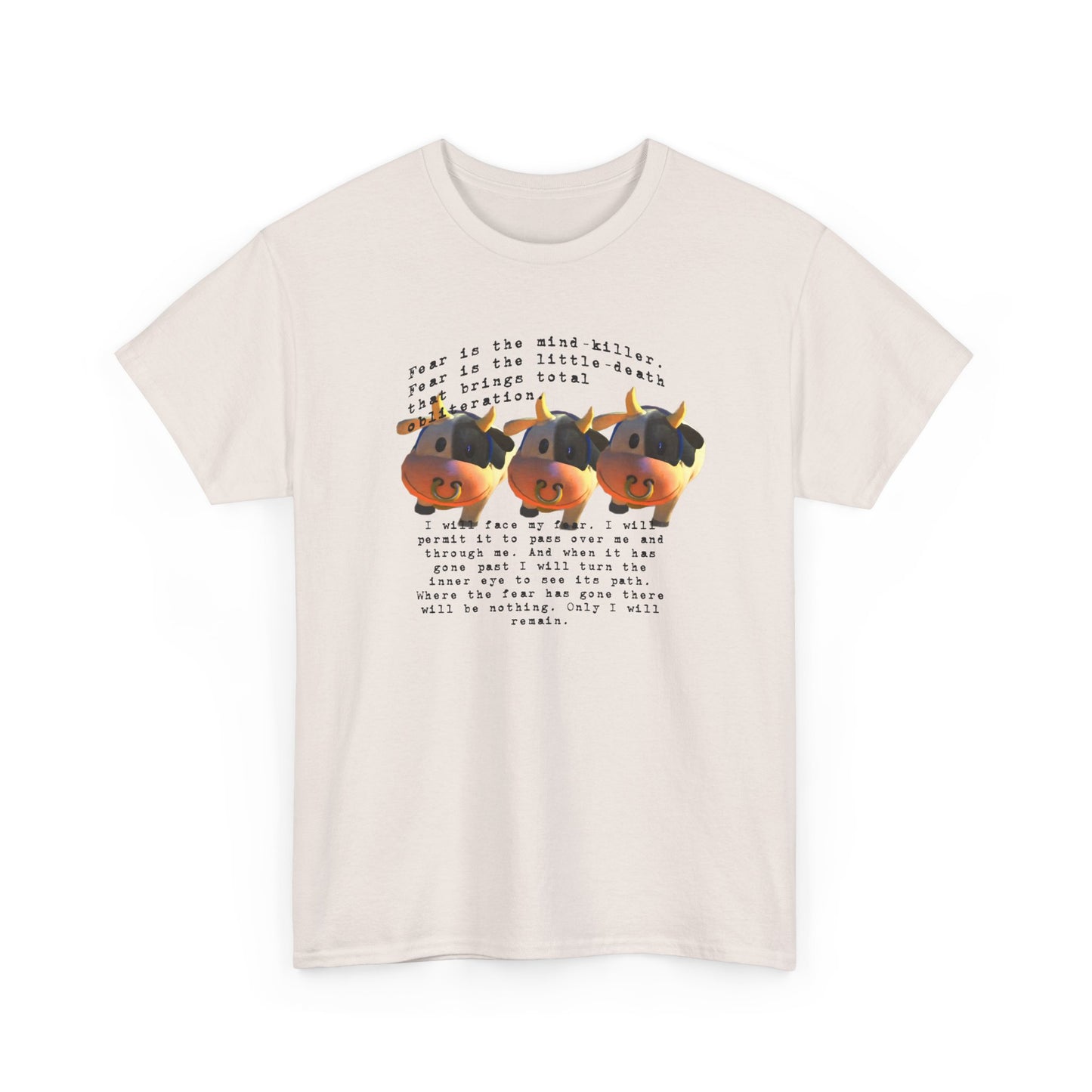 fear is the mind killer moo moo meadows meme tshirt