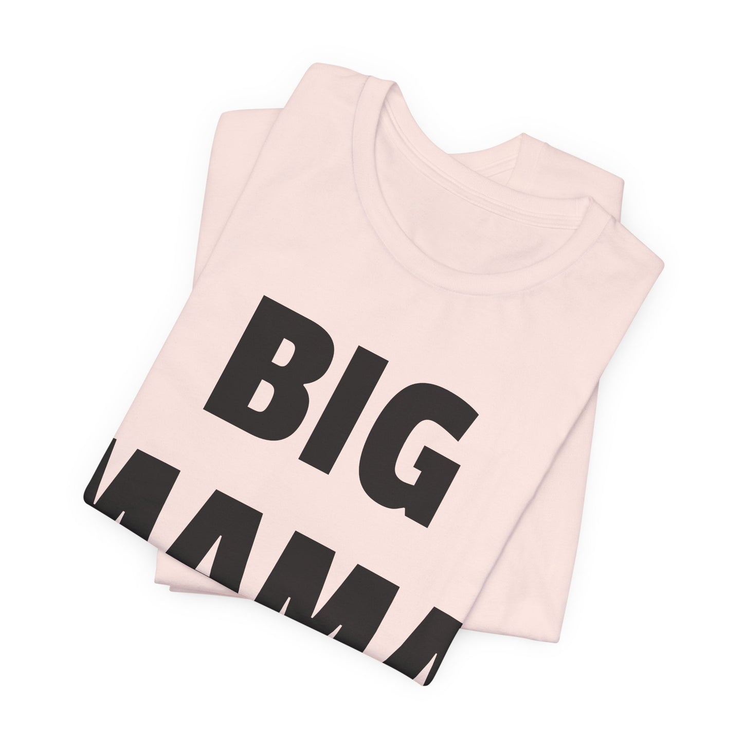 big mama tshirt