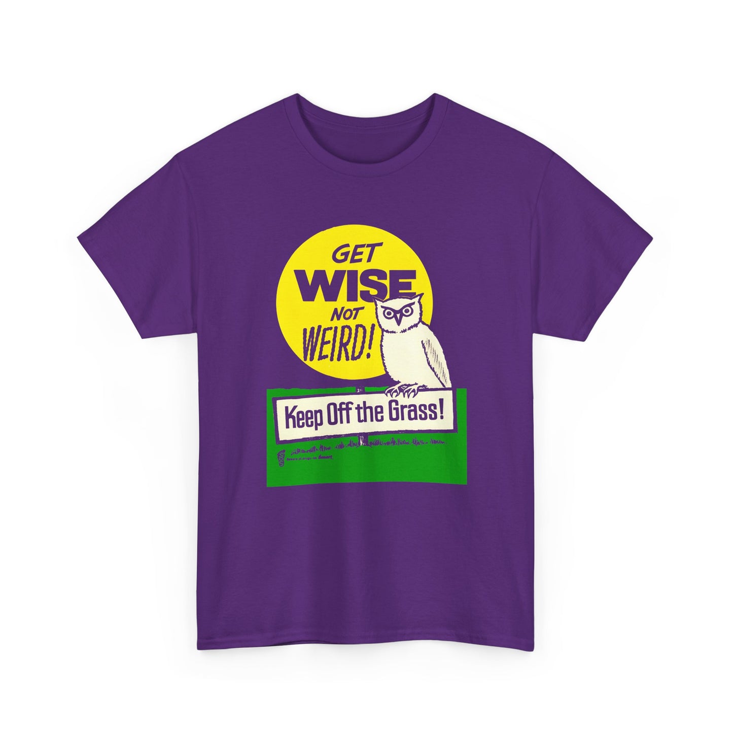 1960s/70s anti-drug poster get wise not weird, keep off the grass by smartset smarteen s.o.s tshirt