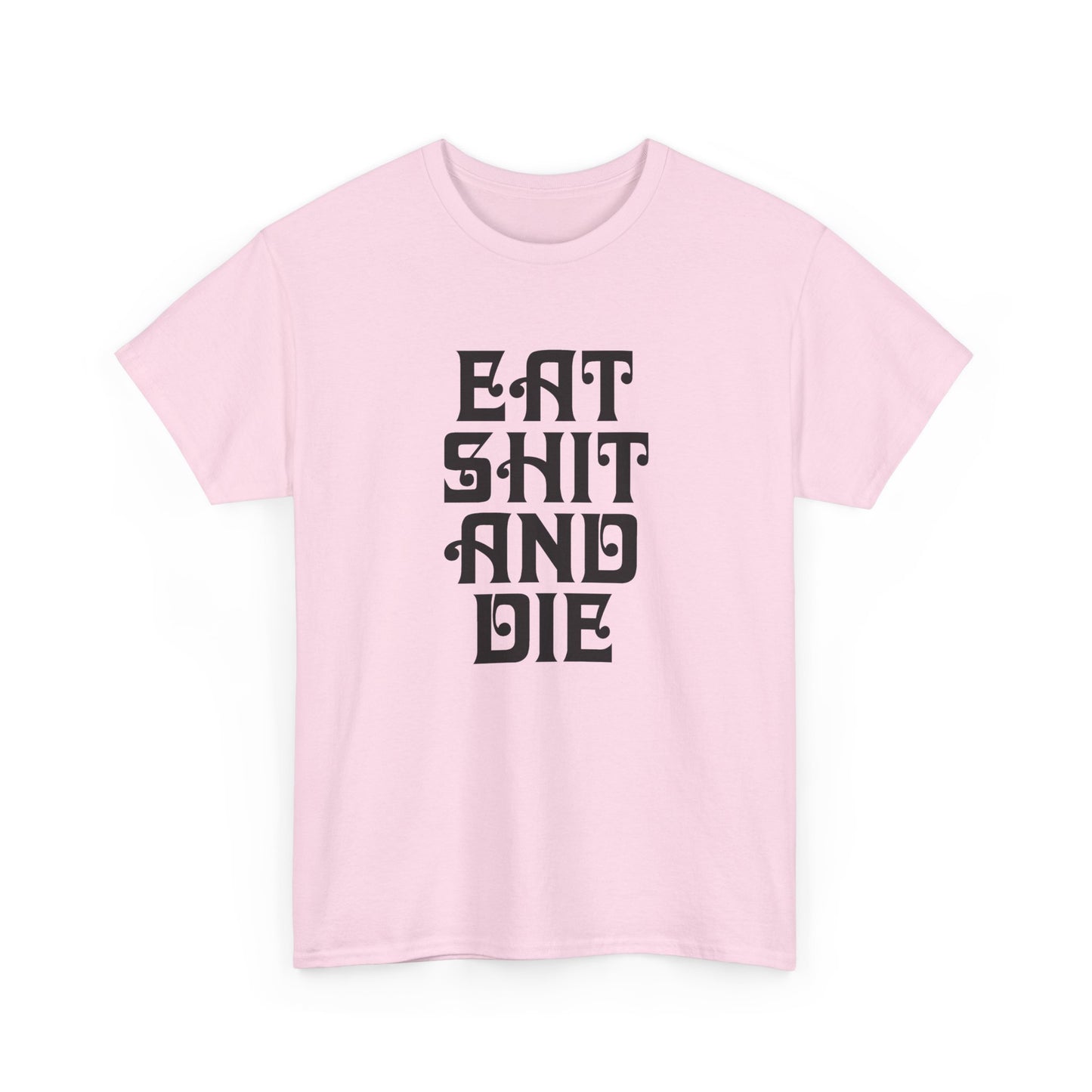 vintage graphic eat shit and die reproduction tshirt