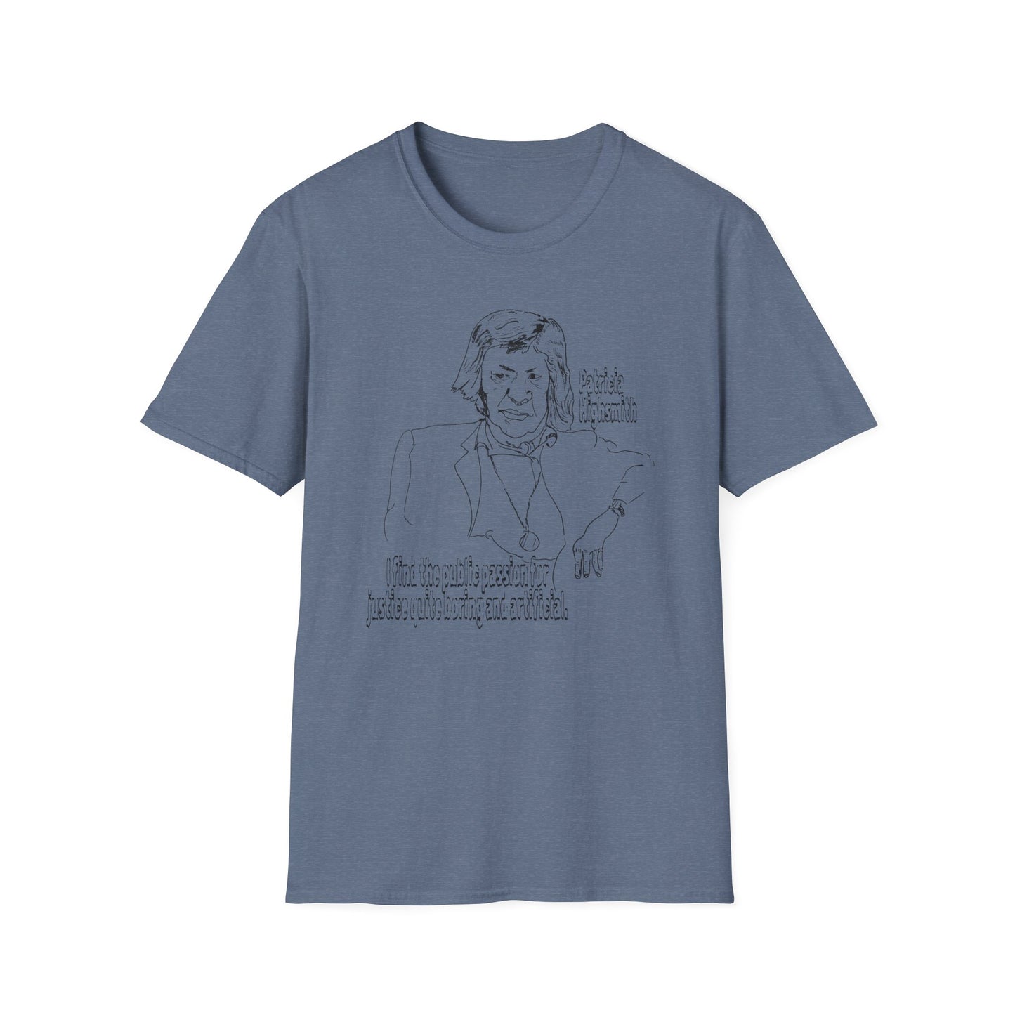 original drawing of patricia highsmith I find the public passion for justice quite boring and artificial tshirt