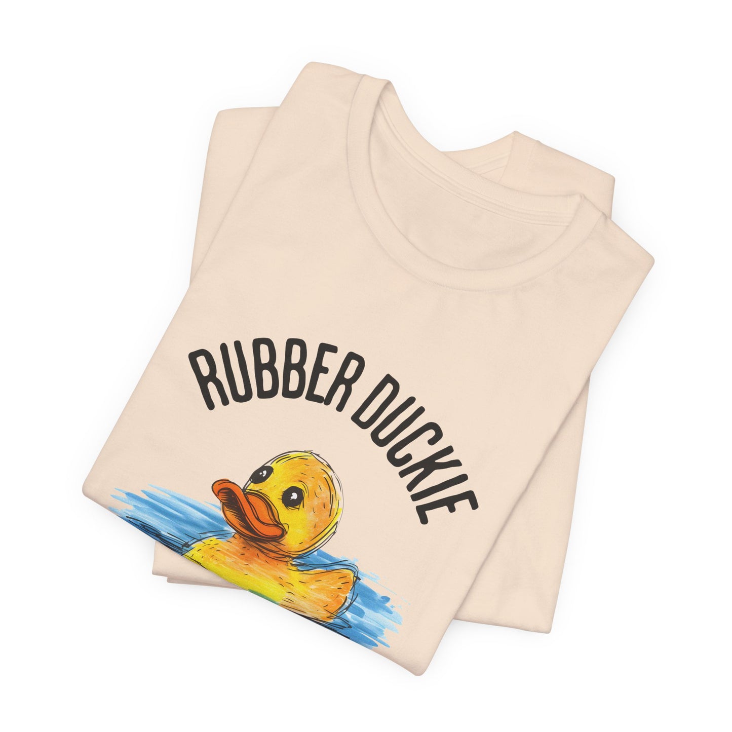 rubber duckie you're the one tshirt