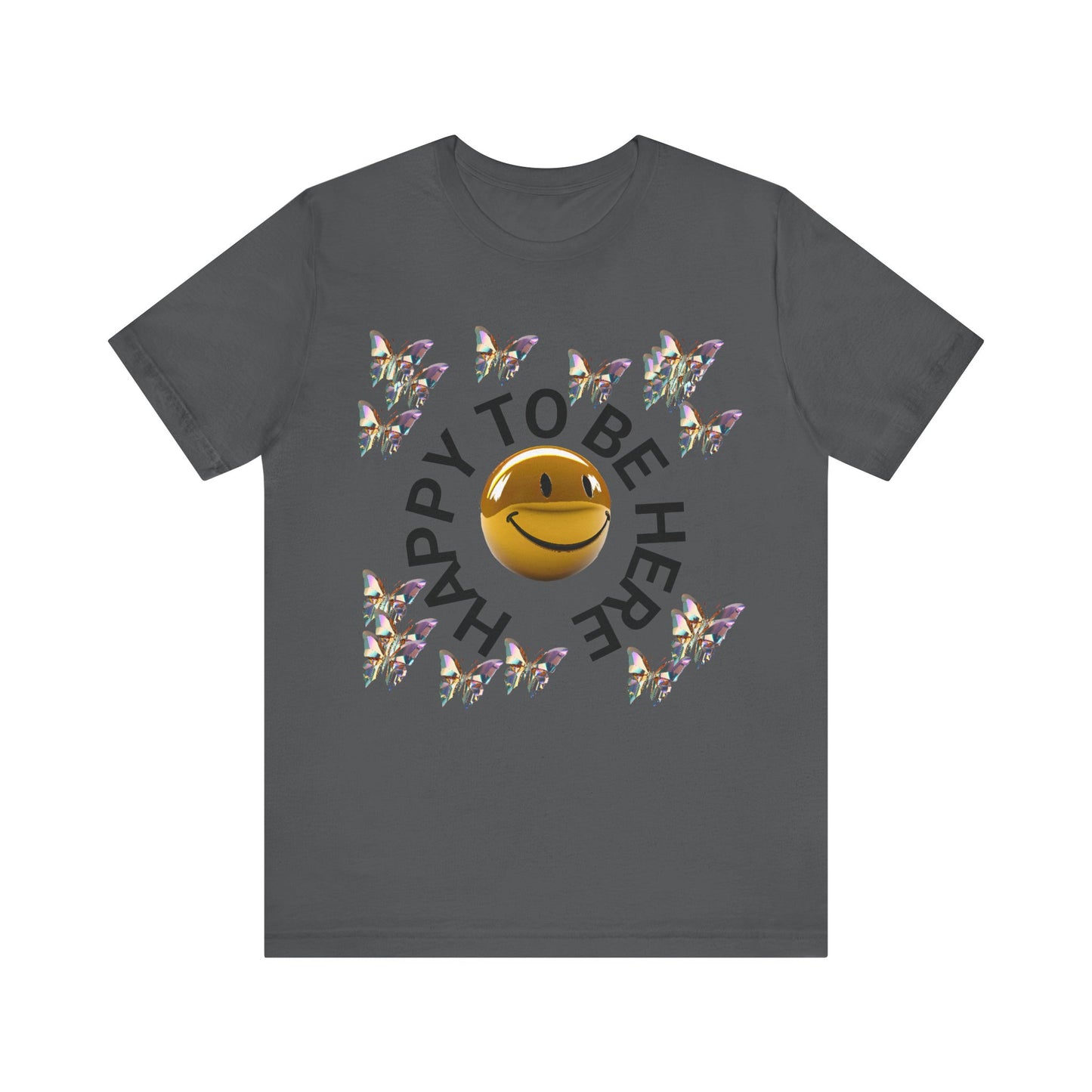 happy to be here happy face butterfly tshirt