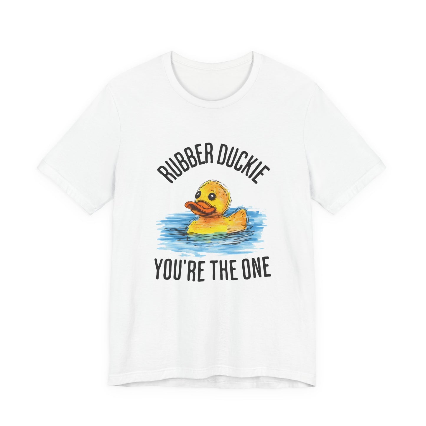 rubber duckie you're the one tshirt