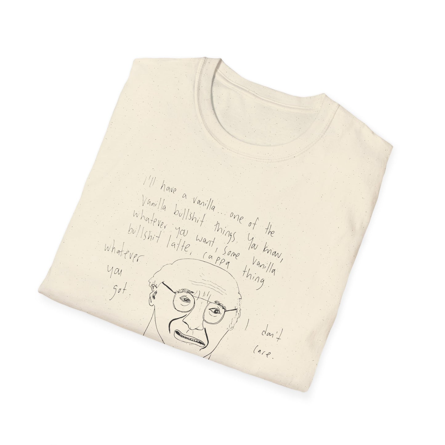 original drawing larry david ordering a vanilla latte bullshit thing on a tshirt