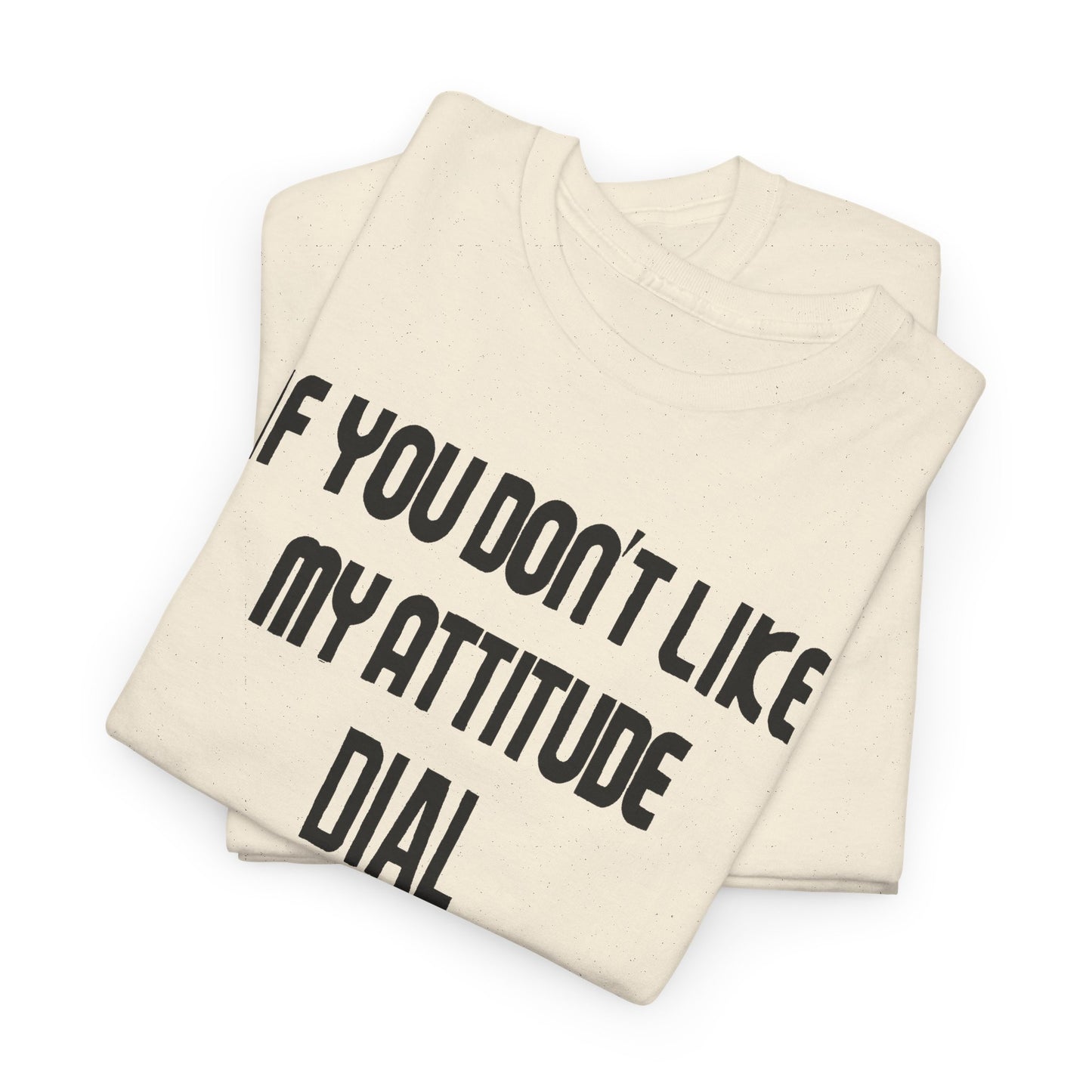 1990s if you don't like my attitude dial 1 800 eat shit toll free reproduction tshirt
