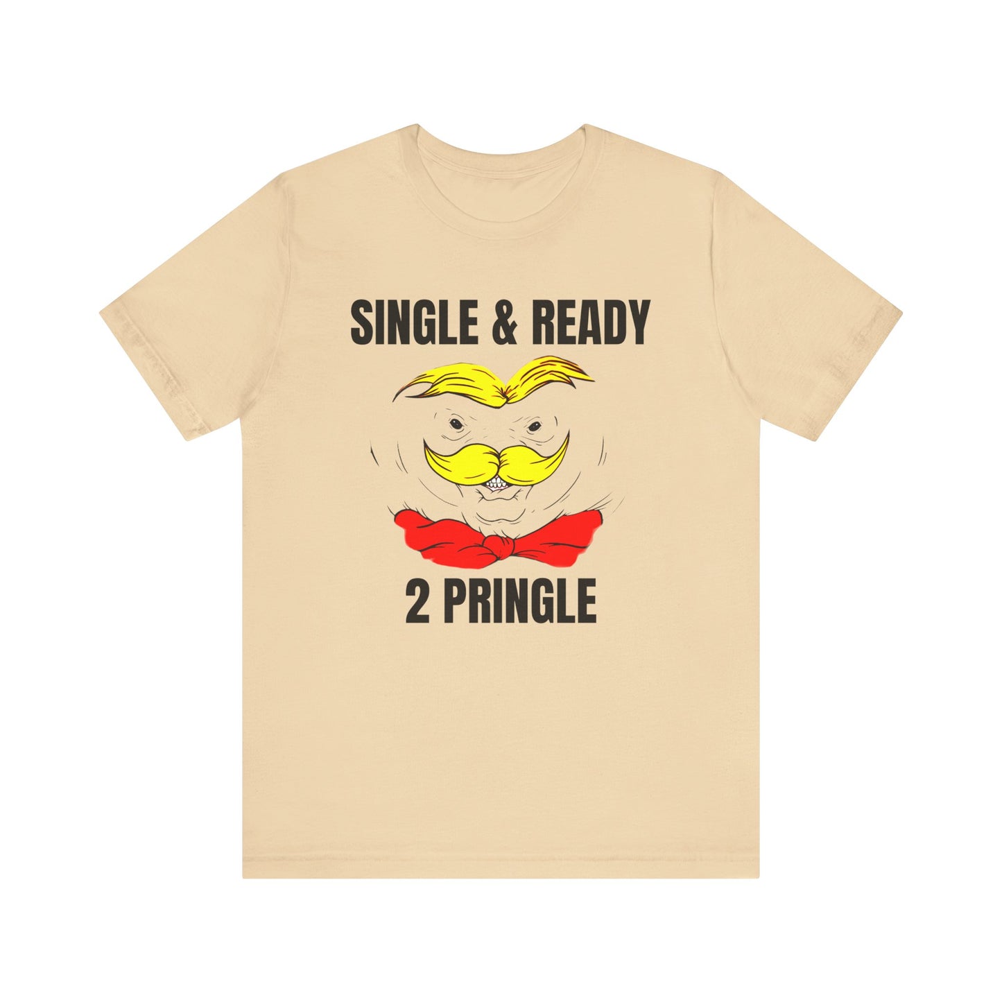 single and ready to pringle tshirt