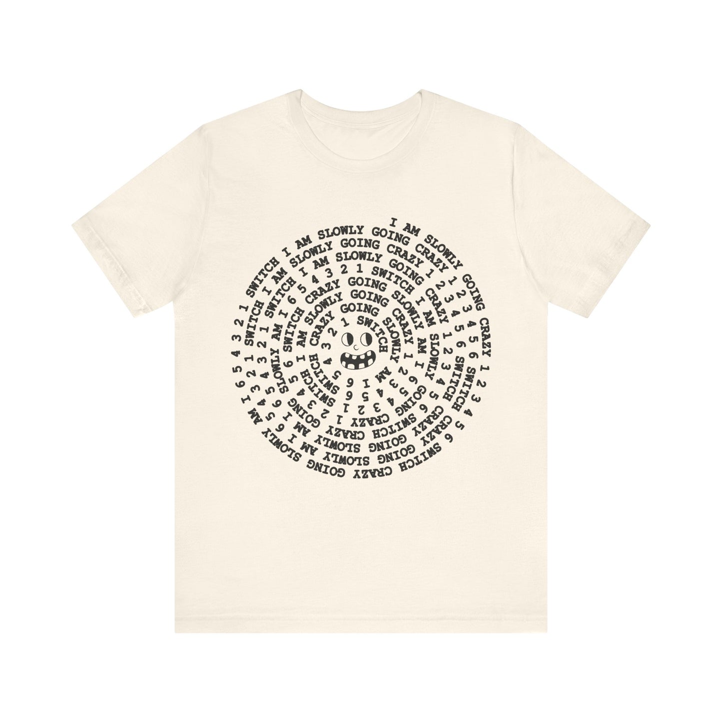 i am slowly going crazy song spiral tshirt