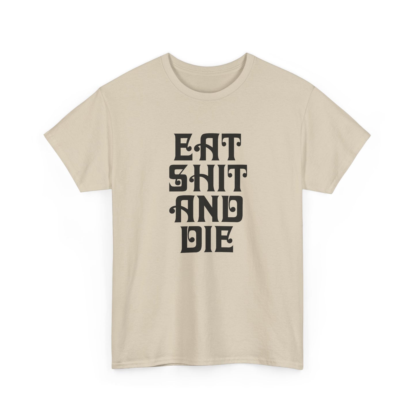 vintage graphic eat shit and die reproduction tshirt