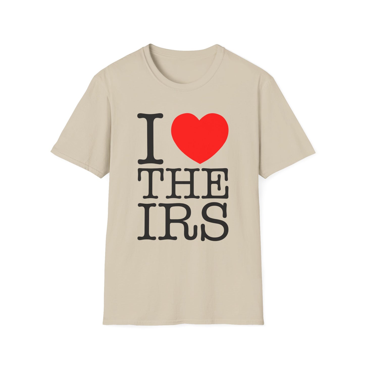 i heart the irs tshirt