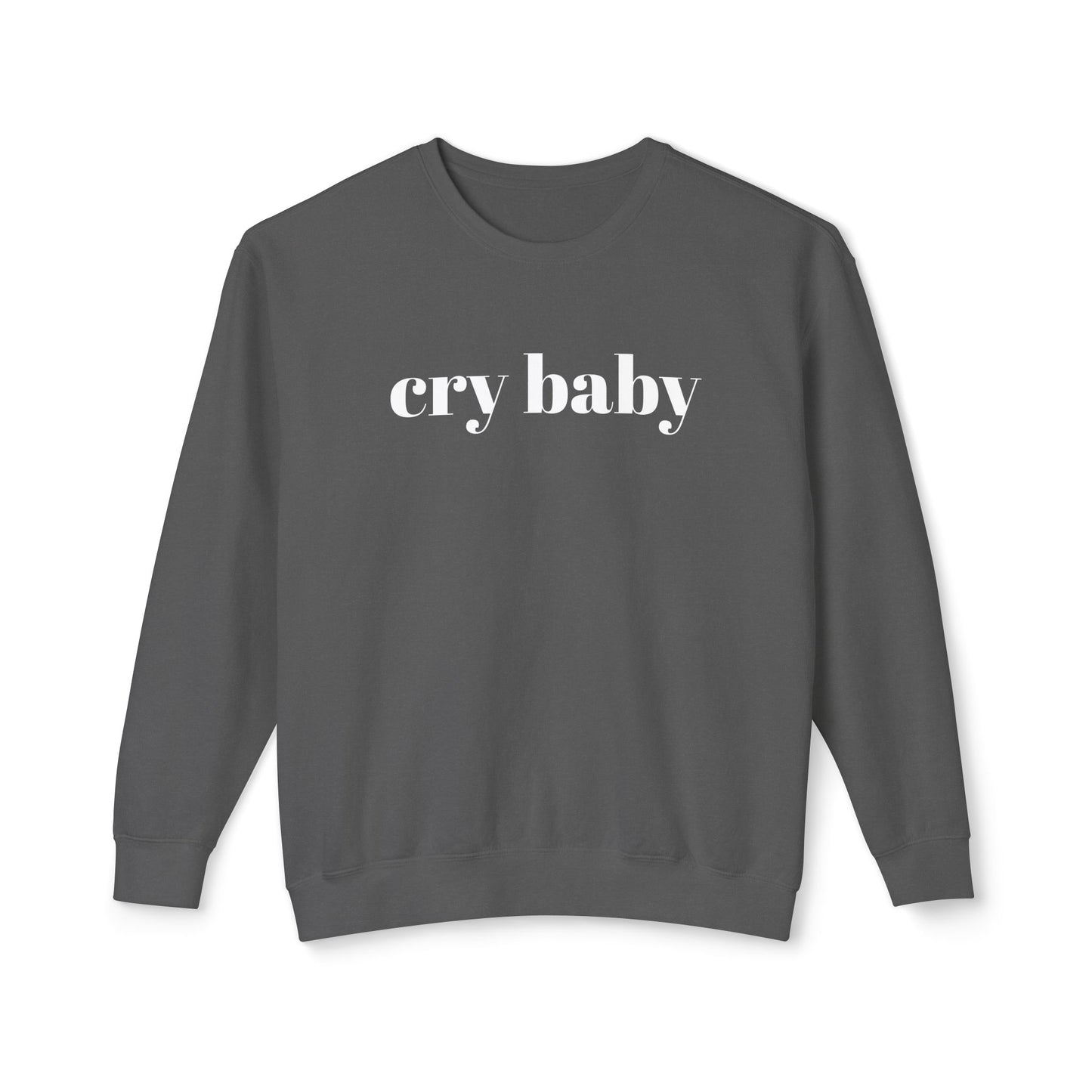 cry baby unisex 100% cotton sweatshirt