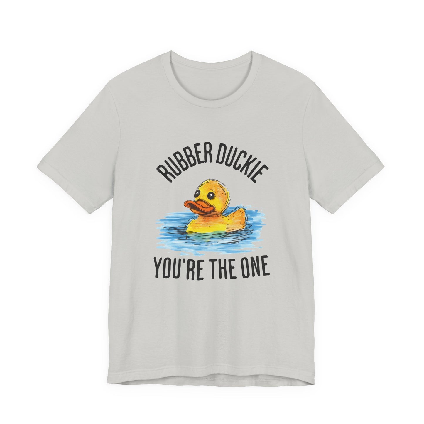 rubber duckie you're the one tshirt