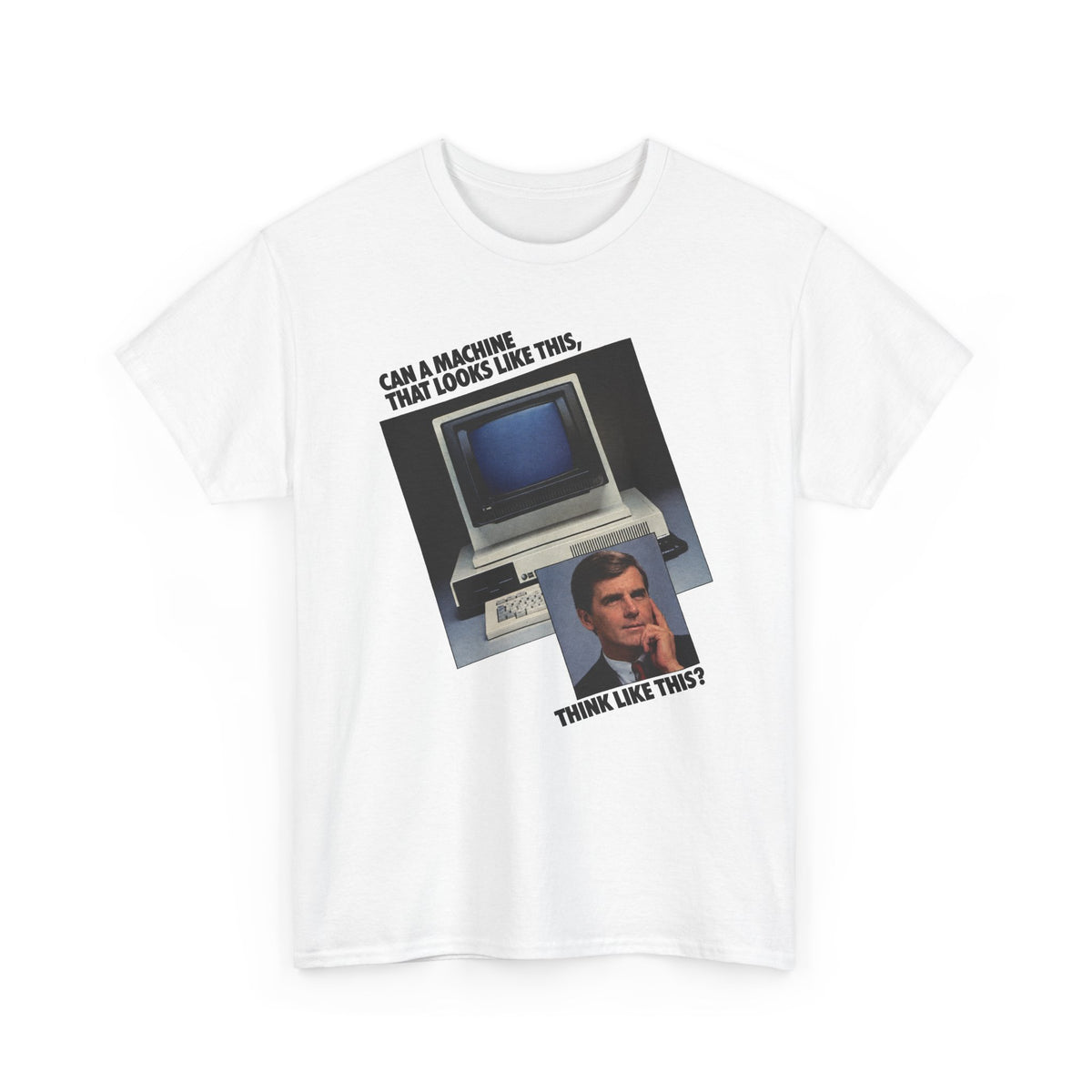 1985 computer and software system can a machine think like this advertisement tshirt