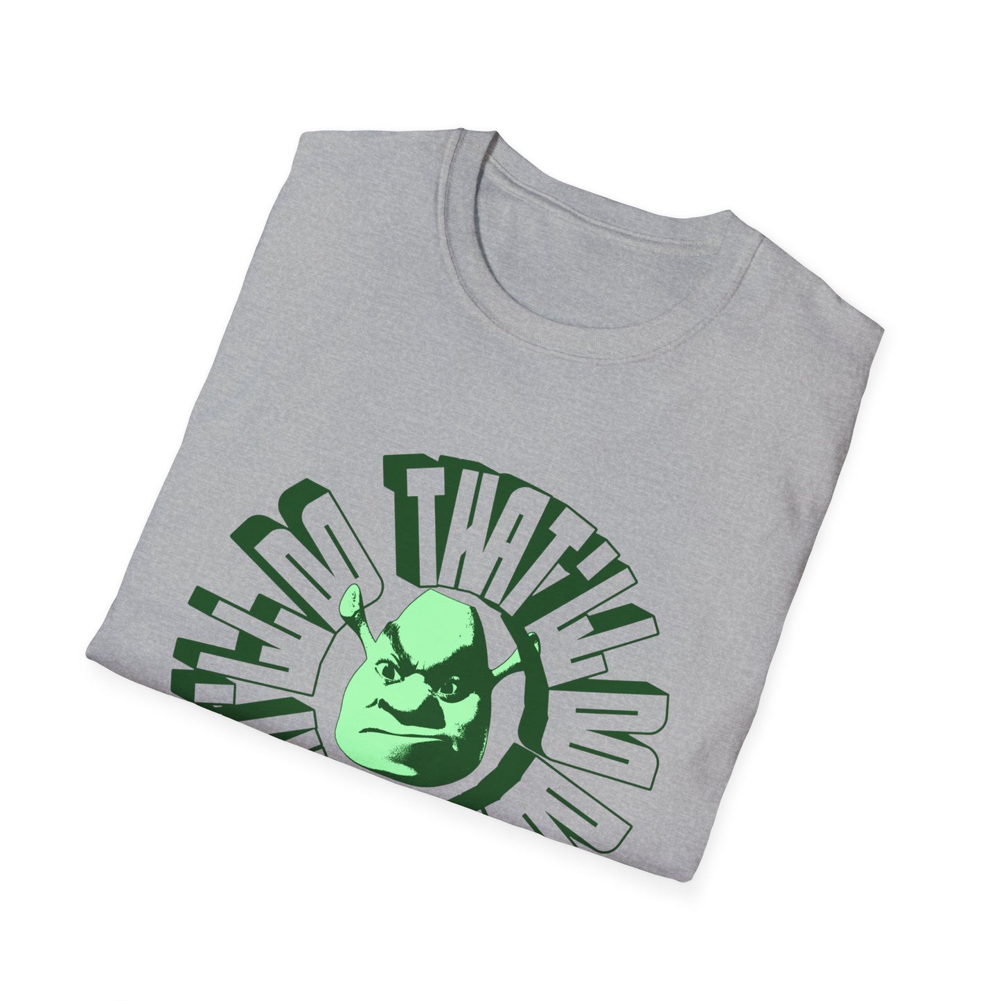 that'll do donkey, that'll do warpy angry shreky tshirt