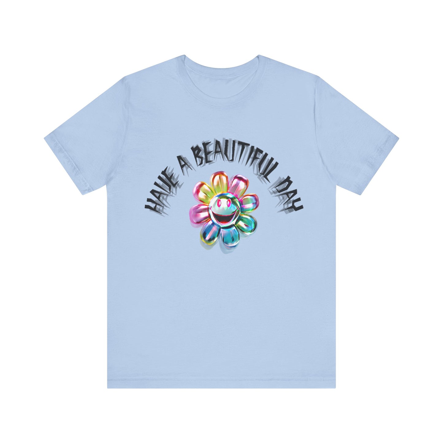 have a beautiful day chaotic rainbow daisy design tshirt