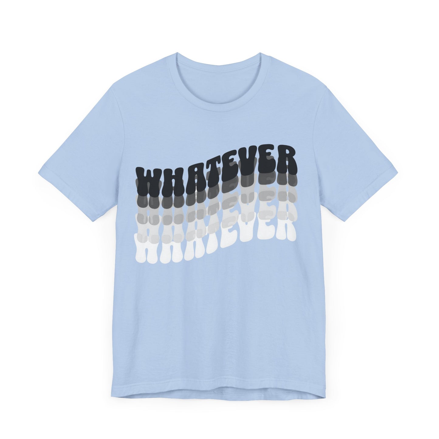 whatever tshirt