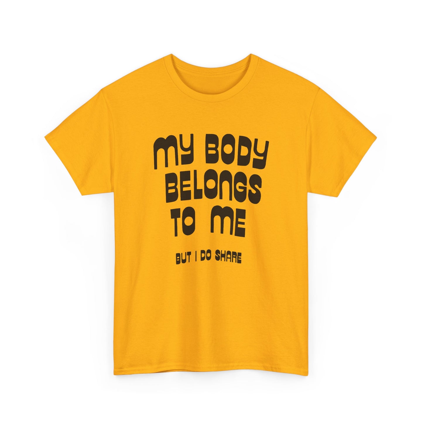 my body belongs to me but i do share vintage reproduction tshirt