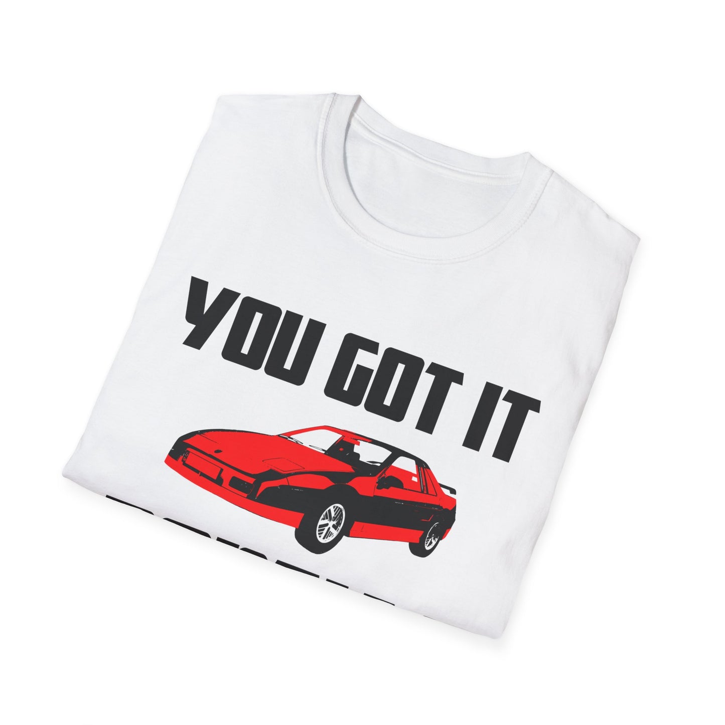 you got it pontiac tshirt