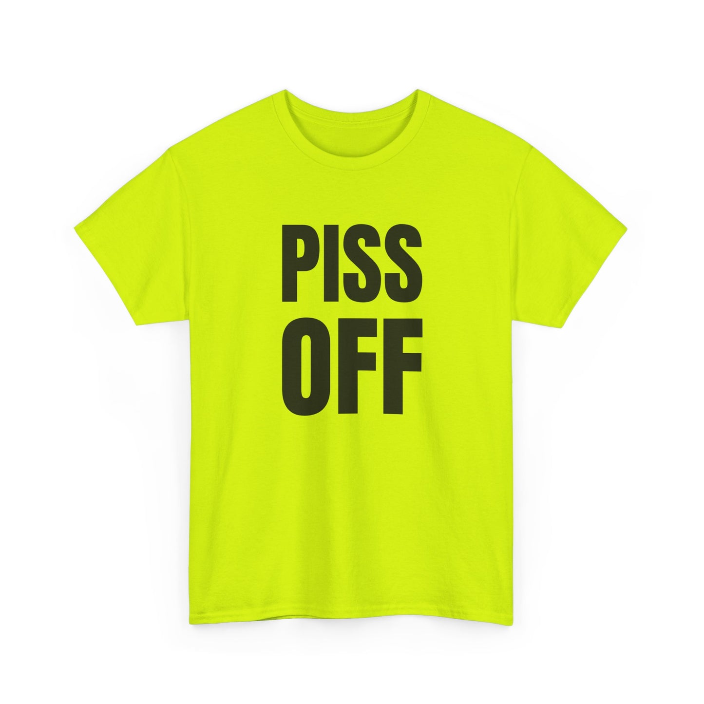 piss off tshirt